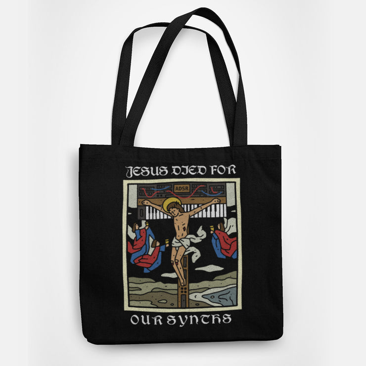 Jesus Died For Our Synths Tote Bag