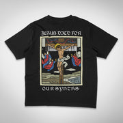 Jesus Died For Our Synths Oversized T-Shirt