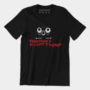 Distort Everything Unisex T-Shirt