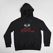 Distort Everything Unisex Hoodie