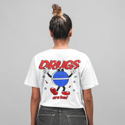 Drugs Are Bad Oversized T-Shirt