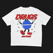 Drugs Are Bad Oversized T-Shirt