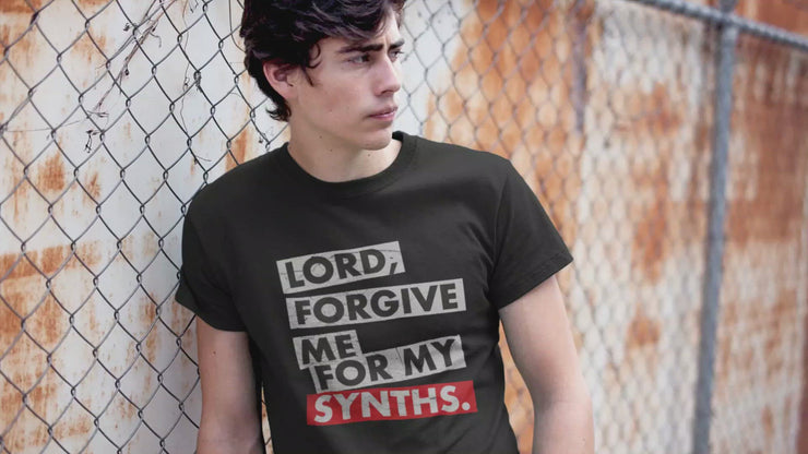 Lord Forgive Me For My Synths T-Shirt
